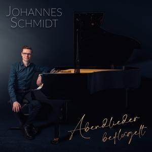 Abendlieder beflügelt - Johannes Schmidt