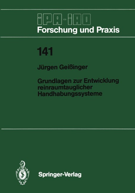 Grundlagen zur Entwicklung reinraumtauglicher Handhabungssysteme - Jürgen Geißinger