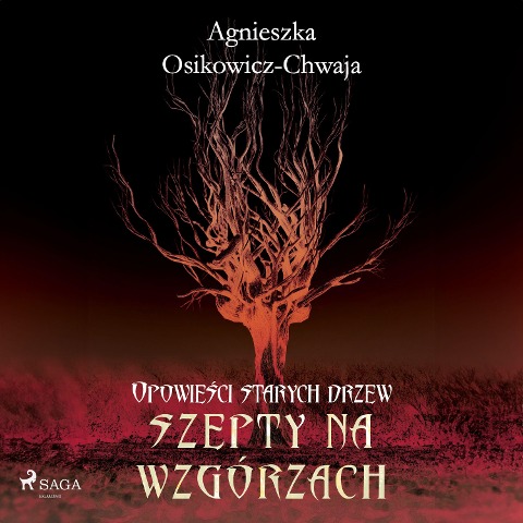 Szepty na wzgórzach - Agnieszka Osikowicz-Chwaja