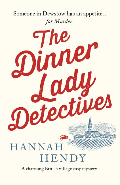 Dinner Lady Detectives - Hannah Hendy