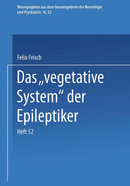 Das "Vegetative System" der Epileptiker - Felix Frisch