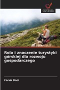 Cover-Bild zum Titel 'Rola i znaczenie turystyki górskiej dla rozwoju gospodarczego' von 'Faruk Daci'