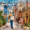 Cover-Bild zum Titel 'Mon Voyage' von 'Lydie Auvray'