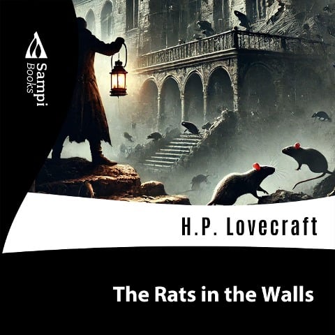 The Rats in the Walls - H. P. Lovecraft