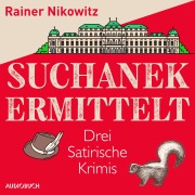 Cover-Bild zum Titel 'Suchanek ermittelt' von 'Rainer Nikowitz'