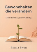 Cover-Bild zum Titel 'Gewohnheiten die verändern' von 'Emma Swan'