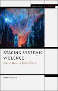 Cover-Bild zum Titel 'Staging Systemic Violence' von 'Alex Watson'