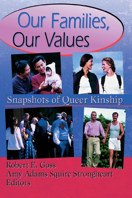 Our Families, Our Values - Robert Goss, Amy Adams Squire Strongheart