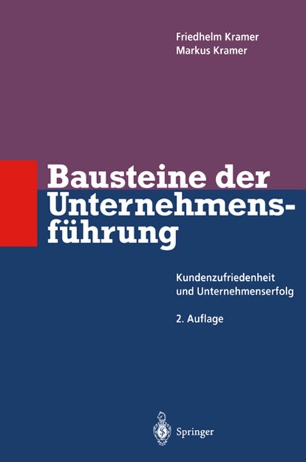Bausteine der Unternehmensführung - Friedhelm Kramer, Markus Kramer
