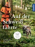 Cover-Bild zum Titel 'Auf der Schweißfährte' von 'Uwe Tabel'