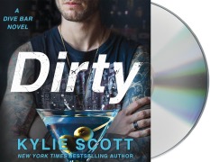 Cover-Bild zum Titel 'Dirty: A Dive Bar Novel' von 'Kylie Scott'