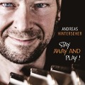 Cover-Bild zum Titel 'Stay Away And Play!' von 'Andreas Hinterseher'