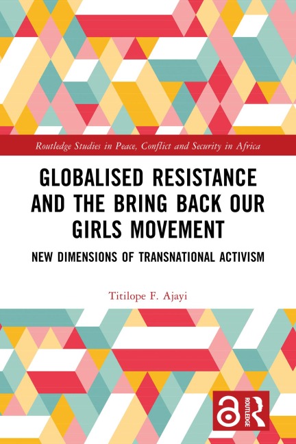 Globalised Resistance and the Bring Back Our Girls Movement - Titilope F. Ajayi