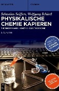 Cover-Bild zum Titel 'Physikalische Chemie Kapieren' von 'Wolfgang Schärtl, Sebastian Seiffert'