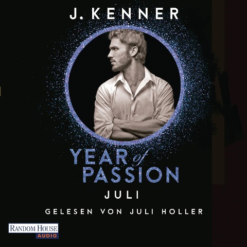Year of Passion. Juli - J. Kenner