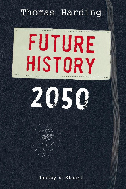 Future History 2050 - Thomas Harding