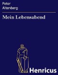 Cover-Bild zum Titel 'Mein Lebensabend' von 'Peter Altenberg'