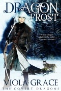 Cover-Bild zum Titel 'Dragon Frost (The Covert Dragons, #9)' von 'Viola Grace'
