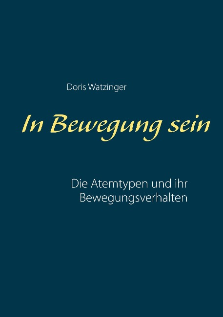 In Bewegung sein - Doris Watzinger
