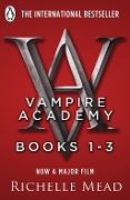 Cover-Bild zum Titel 'Vampire Academy Books 1-3' von 'Richelle Mead'
