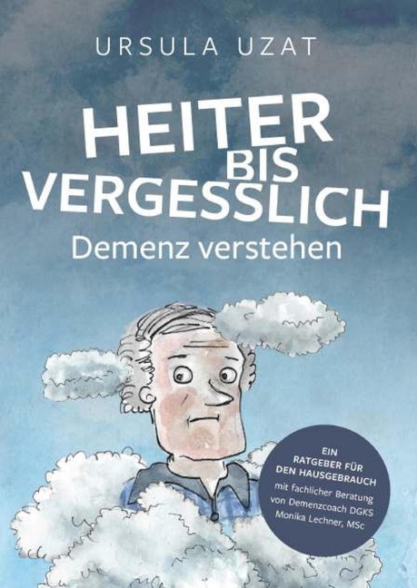 HEITER BIS VERGESSLICH - Ursula Uzat
