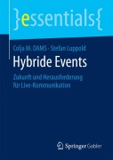 Cover-Bild zum Titel 'Hybride Events' von 'Stefan Luppold, Colja M. Dams'
