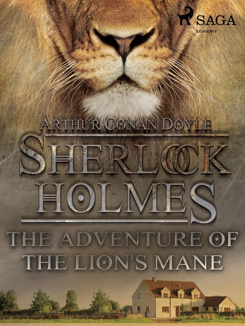 The Adventure of the Lion's Mane - Arthur Conan Doyle