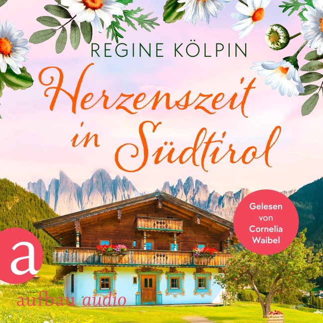 Herzenszeit in Südtirol - Regine Kölpin