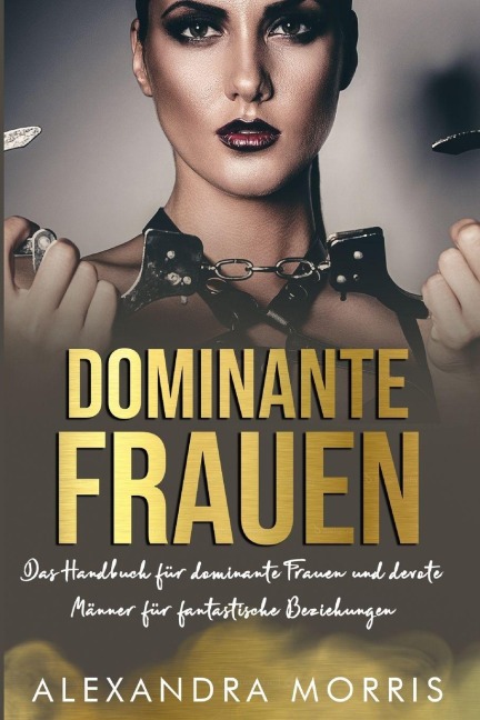 Dominante Frauen - Alexandra Morris