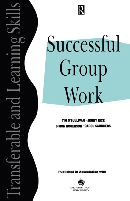 Successful Group Work - Tim O'Sullivan, Simon Rogerson, Jenny Rice