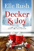 Cover-Bild zum Titel 'Decker and Joy (North Pole Unlimited, #1)' von 'Elle Rush'