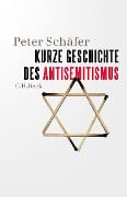 Cover-Bild zum Titel 'Kurze Geschichte des Antisemitismus' von 'Peter Schäfer'