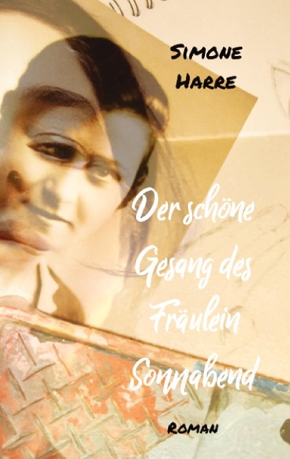 Der schöne Gesang des Fräulein Sonnabend - Simone Harre
