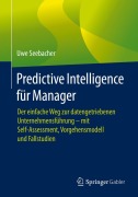 Cover-Bild zum Titel 'Predictive Intelligence für Manager' von 'Uwe Seebacher'