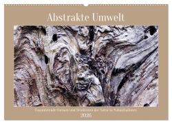 Cover-Bild zum Titel 'Abstrakte Umwelt (Wandkalender 2026 DIN A2 quer), CALVENDO Monatskalender' von 'Stefan Weis'