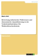 Cover-Bild zum Titel 'Bewertung ästhetischer Präferenzen und ökonomische Quantifizierung in der Verkehrsinfrastruktur. Die Waldschlösschenbrücke' von 'Mario Stirl'