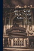 Cover-Bild zum Titel 'Au Théâtre, Réflexions Critiques' von 'Léon Blum'