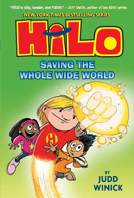 Hilo Book 2: Saving the Whole Wide World - Judd Winick