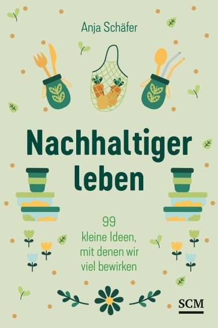 Nachhaltiger leben - Anja Schäfer