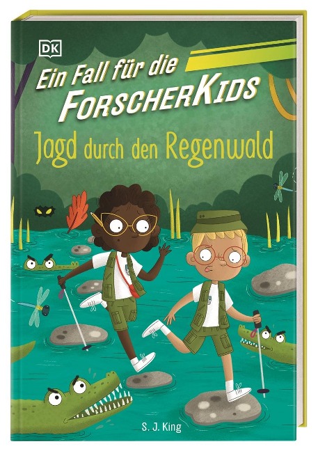 Ein Fall für die Forscher-Kids 5. Jagd durch den Regenwald - S. J. King