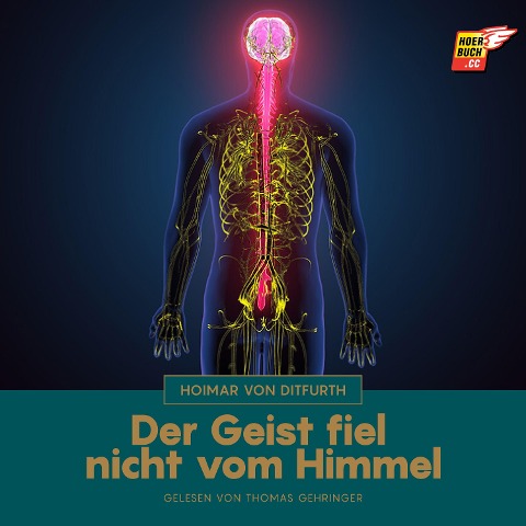 Der Geist fiel nicht vom Himmel - Hoimar Von Ditfurth
