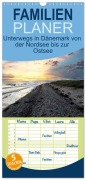 Familienplaner 2026 - Unterwegs in Dänemark von der Nordsee bis zur Ostsee mit 5 Spalten (Wandkalender, 21 x 45 cm) CALVENDO - W_Bilstein_Pictures W_Bilstein_Pictures