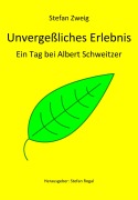 Cover-Bild zum Titel 'Unvergeßliches Erlebnis' von 'Stefan Zweig'