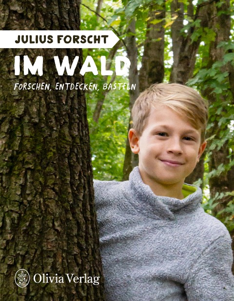 Julius forscht - Im Wald - Michael König