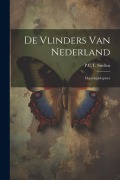 Cover-Bild zum Titel 'De Vlinders Van Nederland: Macrolepidoptera' von 'P. C. T. Snellen'