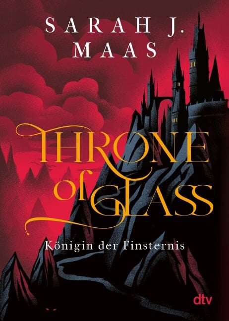 Throne of Glass 4 - Königin der Finsternis - Sarah J. Maas