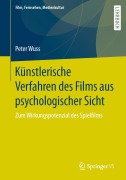 Cover-Bild zum Titel 'Künstlerische Verfahren des Films aus psychologischer Sicht' von 'Peter Wuss'