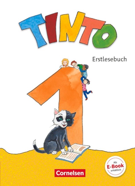 Tinto 1 1. Schuljahr - Erstlesebuch - Linda Anders, Ursula Brinkmann, Nele Granseyer, Gabriele Müller, Vanessa Bollenberg
