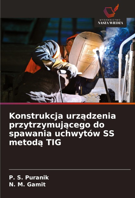 Konstrukcja urz¿dzenia przytrzymuj¿cego do spawania uchwytów SS metod¿ TIG - P. S. Puranik, N. M. Gamit