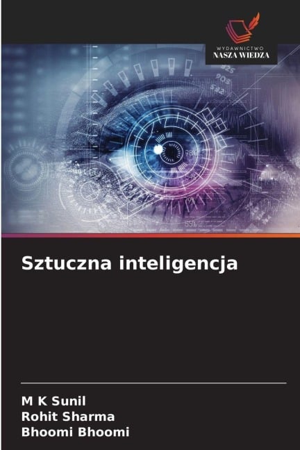 Sztuczna inteligencja - M K Sunil, Rohit Sharma, Bhoomi Bhoomi